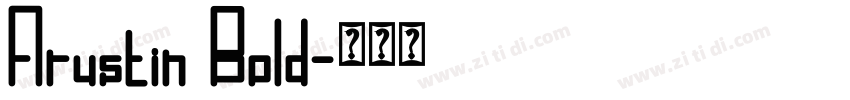 Arustin Bold字体转换